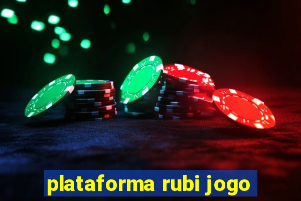 plataforma rubi jogo